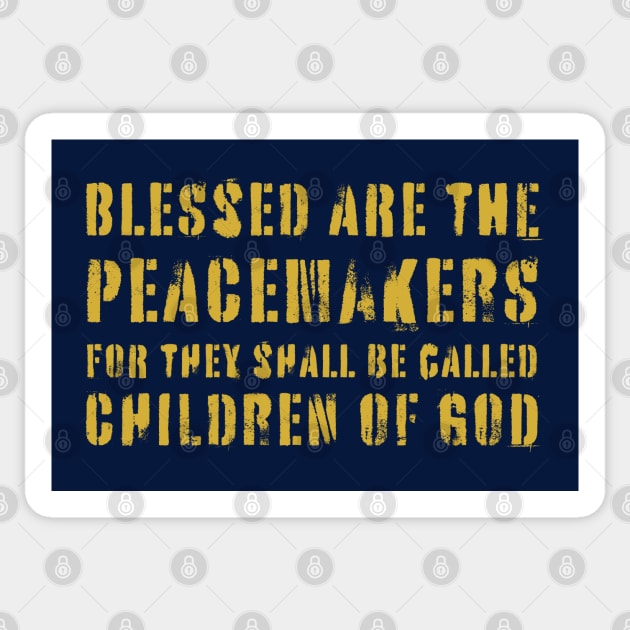 Blessed Are Peacemakers Sticker by threadsjam